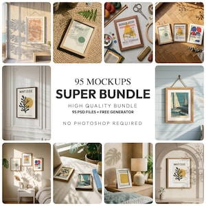 May include: A collection of 95 digital frame mockups featuring various art prints displayed in diverse interior settings, including wall-mounted frames, tabletop displays, and creative arrangements with text reading 95 MOCKUPS SUPER BUNDLE.