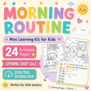 May include: A digital morning routine learning kit for kids featuring 24 printable pages. Includes coloring sheets showing a child brushing teeth and waking up, plus a weekly chart with icons for daily tasks. Text includes Morning Routine.