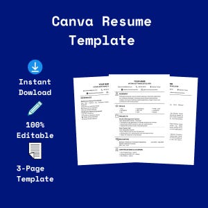 May include: A Canva resume template featuring three white pages with black text on a dark blue background. The text includes "Canva Resume Template," "Instant Download," "100% Editable," and "3-Page Template" alongside icons of a download arrow, pencil, and document.