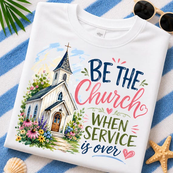 Be The Church PNG, Floral Christian Church Sublimation Design, Faith Based Shirt PNG, Religious Digital Download