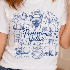 Funny Siamese Cat Shirt, Professional Yeller Graphic Tee, Vocal Cat Mom Gift, Noisy Siamese Kitty Doodle T-Shirt, Funny Cat Lover Apparel