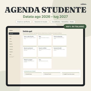 Può includere: Un'interfaccia di agenda digitale per studenti intitolata AGENDA STUDENTE, che copre da agosto 2026 a luglio 2027. Lo schermo mostra una dashboard con sezioni per orari, sessioni di studio e note, compatibile con GoodNotes, Notability e Xodo.