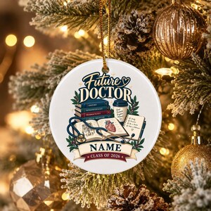 Personalized Future Doctor Ornament, Custom Med Student Keepsake, Class of 2026 Gift