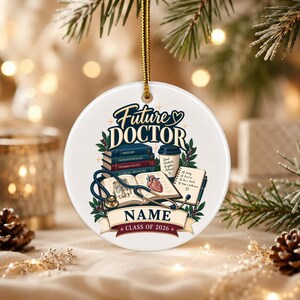 Personalized Future Doctor Ornament, Custom Med Student Keepsake, Class of 2026 Gift