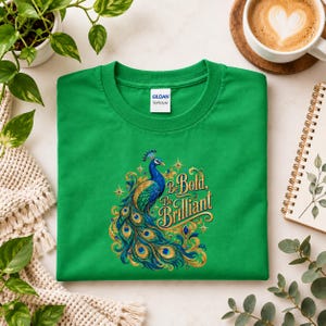 Peacock Shirt, Be Bold Be Brilliant Tee, Inspirational Bird Lover Tshirt, Royal Bird Gift
