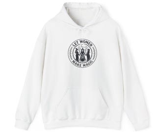 Hoodie „Let Women Make Magic“ | Feministische Gleichberechtigung, Frauen unterstützen Frauen