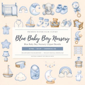 May include: A digital collection of watercolor illustrations featuring blue nursery items including a crib, baby clothes, toys, a sailboat, a moon, a bear, and a rainbow. The central text reads: PREMIUM WATERCOLOR CLIPART Blue Baby Boy Nursery.