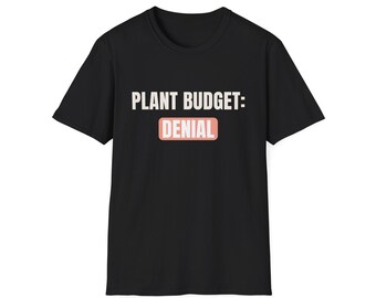 Camiseta divertida para amantes de las plantas, regalo para amantes de las plantas, camiseta para coleccionistas de plantas de interior, regalo para mamás locas por las plantas, regalo de cumpleaños para jardineros, camiseta para adictos a las plantas.