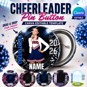 May include: A circular pin button template featuring a cheerleader graphic, the text CHEERLEADER, Pin Button, CANVA EDITABLE TEMPLATE, DRAG & DROP YOUR PHOTO, 2026, and NAME. The design includes blue and white stadium lights and confetti.