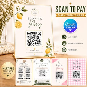 May include: A Canva template bundle for a scan to pay sign featuring a lemon-themed design with a QR code, text that reads SCAN TO PAY, THANK YOU for supporting my small business, and additional templates for social media connection and payment.