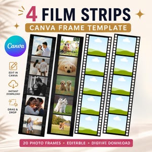 Puede incluir: Una plantilla digital con 4 tiras de película y 20 marcos para fotos. El texto dice 4 FILM STRIPS CANVA FRAME TEMPLATE, EDIT IN CANVA, INSTANT DOWNLOAD, DRAG & DROP, y 20 PHOTO FRAMES - EDITABLE - DIGITAL DOWNLOAD. Incluye fotos de muestra.
