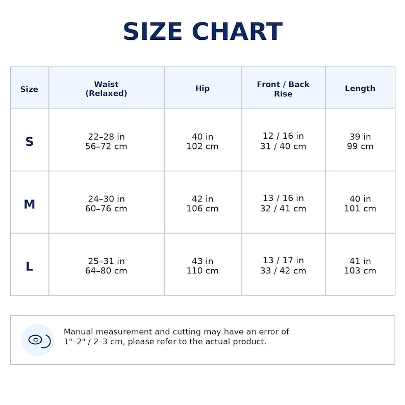 May include: A size chart table with dark blue text on a white background. It lists sizes S, M, and L with corresponding measurements for waist, hip, rise, and length in inches and centimetres. A note at the bottom mentions a 1-2 inch measurement error.