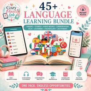 May include: A digital language learning bundle featuring a tablet, smartphone, and open book with circular national flag icons. Text includes 45+ LANGUAGE LEARNING BUNDLE, EBOOKS, STORIES, AUDIO BOOKS, CONVERSATION, IELTS, LISTENING, VOCABULARY, DICTIONARY, and ONE PACK. ENDLESS OPPORTUNITIES.