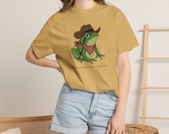 I'm just a silly little guy in a big wild west - Cowboy Frog Meme T-Shirt, Funny Wild West, Country Toad Tee