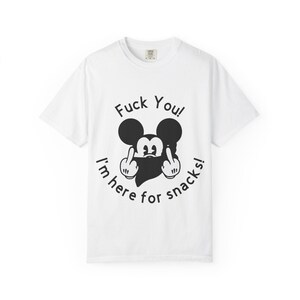 Middle Finger Cartoon Mickey Mouse I'm Here for Snacks T-shirt image 4