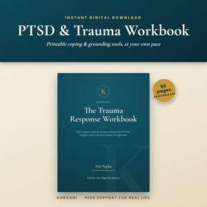 PTSD Trauma Response Workbook, Printable Coping and Grounding Tools for Triggers, Flashbacks, Hypervigilance, Peer Support PDF