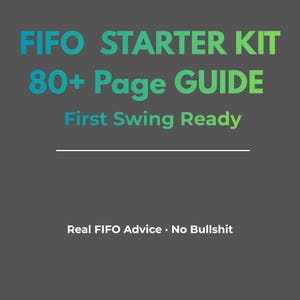 Op de afbeelding: Een donkergrijze afbeelding met de tekst FIFO STARTER KIT 80+ PAGE GUIDE First Swing Ready in een blauw naar groen verloop. Onder een horizontale witte lijn staat de tekst Real FIFO Advice • No Bullshit in witte, schreefloze letters.