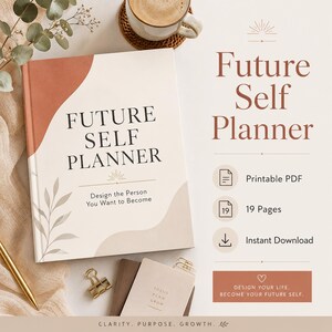 Puede incluir: Un libro Future Self Planner con cubierta color crema, formas abstractas terracota y arte botánico. El texto dice Future Self Planner y Design the Person You Want to Become. Incluye iconos de PDF imprimible, 19 páginas y descarga instantánea.