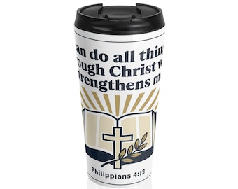 I Can Do All Things Christian Travel Mug | Philippians 4:13 Stainless Steel Tumbler