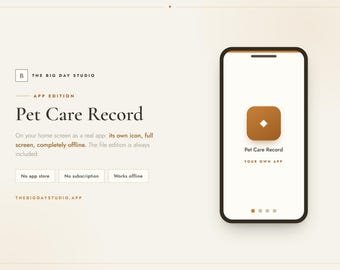 Pet Care Record App Edition | Installable Phone App | No Subscription No Account | Works Offline | Buy Once Keep Forever