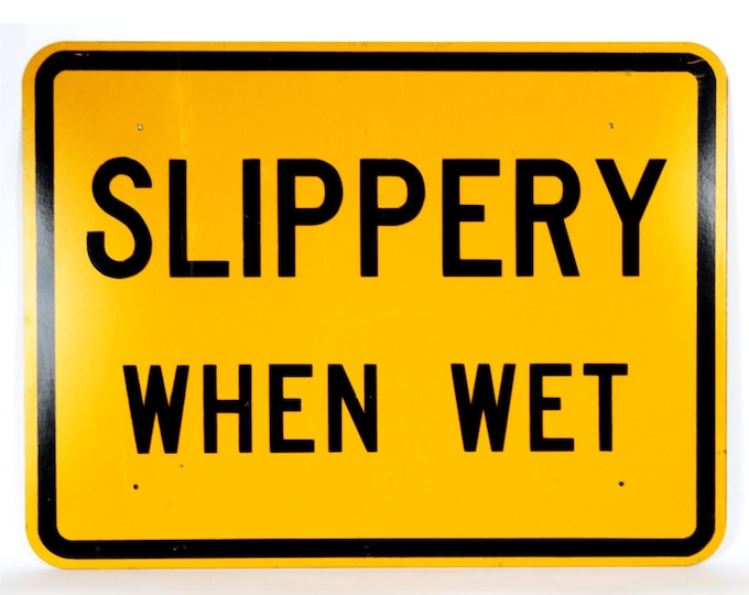 Vintage Slippery When Wet Street Sign, Authentic Street Sign