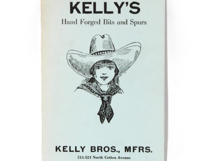 Kelly’s Bits and Spurs Catalog #22, Kelly Brothers Spurs (Reprint)