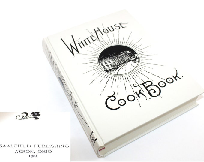 Antique 1901 Cookbook, The White House Cookbook, MINT Condition, 1901 Edition