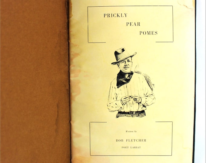 Original 1920s Prickly Pear Pomes by Bob Fletcher of Montana, Cowboy Poetry