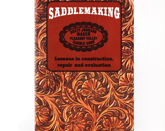 1994 Saddle Making by Dusty Johnson