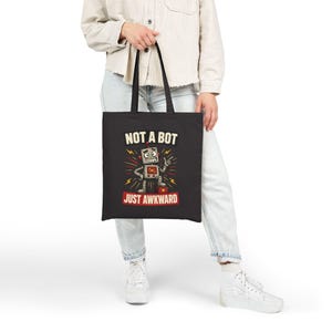 Not a Bot Just Awkward Tote Bag, Funny Programmer Canvas Tote, Socially Awkward Gift, Geeky Robot Bag