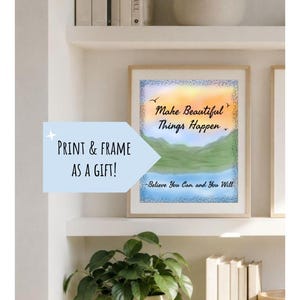 Make Beautiful Things Happen Printable (Digital Download)