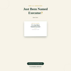 May include: A digital guide titled Just Been Named Executor? For U.S. Executors, Start here. The cover features the text What do I do first? I've Just Been Named Executor, A Step-by-Step U.S. Guide. Includes a 69-Page Step-by-Step Digital Guide label.