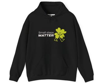 Small Steps Matter| Typographic Design, Casual Pullover