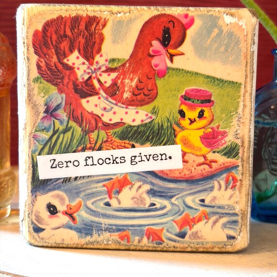 Zero flocks given - Vintage Book Page Desk Sitter, Upcycled Book Art, Funny Saying