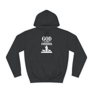 God Is Not Finished Hoodie | Christian Shepherd Design, Inspirational Faith Apparel | Faith based | Christianity image 11