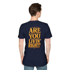 Vintage-Style Graphic T-Shirt — 'Are You Livin' Right?' Retro Typography image 1