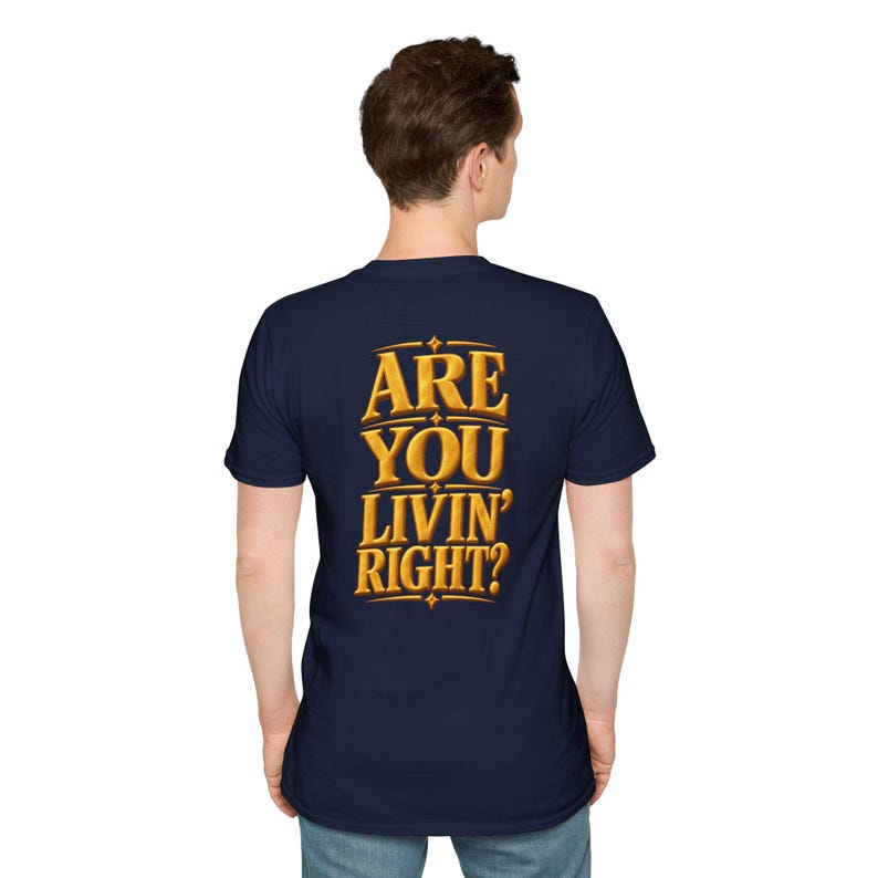 Vintage-Style Graphic T-Shirt — 'Are You Livin' Right?' Retro Typography image 1
