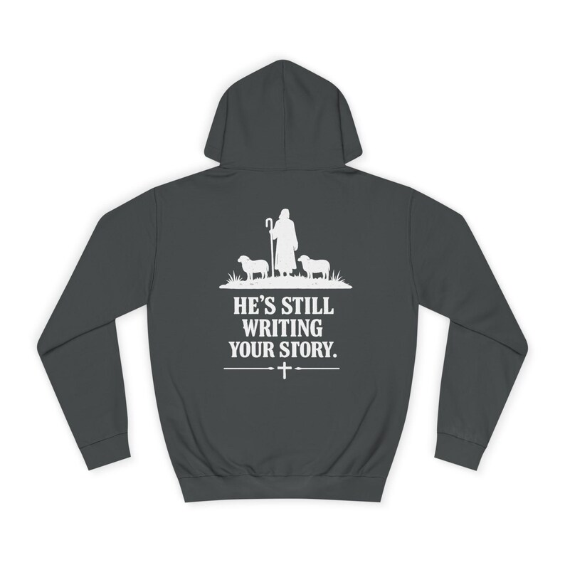 God Is Not Finished Hoodie | Christian Shepherd Design, Inspirational Faith Apparel | Faith based | Christianity image 14