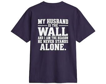 Womens TRY ME Protection Shirt - My Husband Is the Wall Tee - Navy or Charcoal Grey