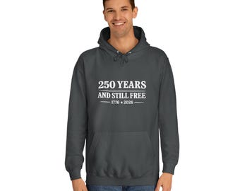 250 Years and Still Free hoodie | Old Justice logo sweatshirt/gift/freedom/liberty/justice