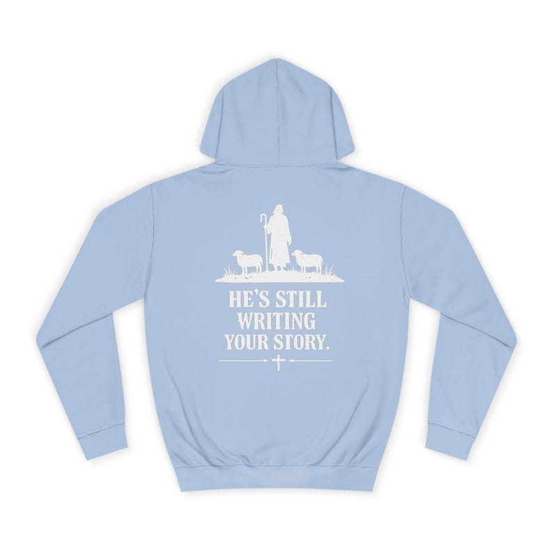 God Is Not Finished Hoodie | Christian Shepherd Design, Inspirational Faith Apparel | Faith based | Christianity image 19