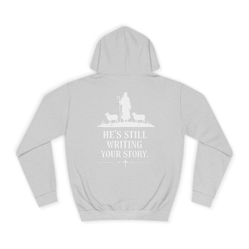 God Is Not Finished Hoodie | Christian Shepherd Design, Inspirational Faith Apparel | Faith based | Christianity image 10