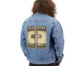 Denim Jacket | Old Justice Still Works - Back Print Graphic Jean Jacket, Unisex