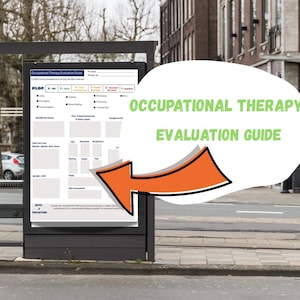 May include: An Occupational Therapy Evaluation Guide document featuring a grid layout with sections for patient information, ADL/IADL assessment, and clinical notes. A large orange arrow points toward the form, which includes the text PLOF.
