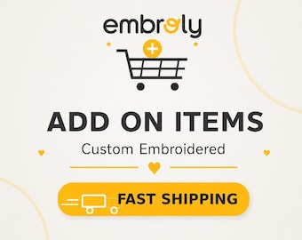 Custom Add-On Item, Upgrade Shipping or Extra Fee for Personalized Embroidered Shirt, Sweatshirt, Hoodie, Baby Bodysuit