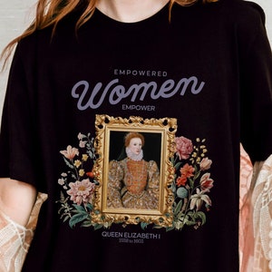 Queen Elizabeth I Portrait T-Shirt: Empowered Women History Tee