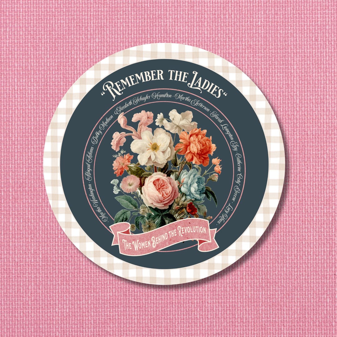 Revolutionary Women Remember the Ladies Sticker: Floral Feminist ...