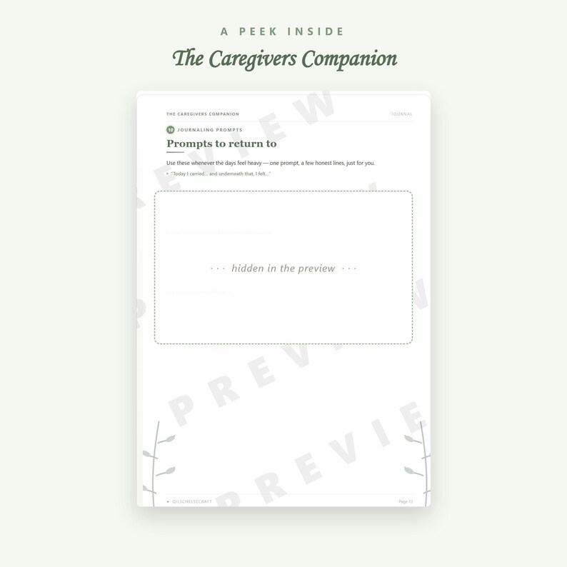 May include: A page from The Caregivers Companion journal featuring the heading Prompts to return to, with the subtext Use these whenever the days feel heavy&mdash;one prompt, a few honest lines, just for you. A large rectangular box contains the text hidden in the preview.