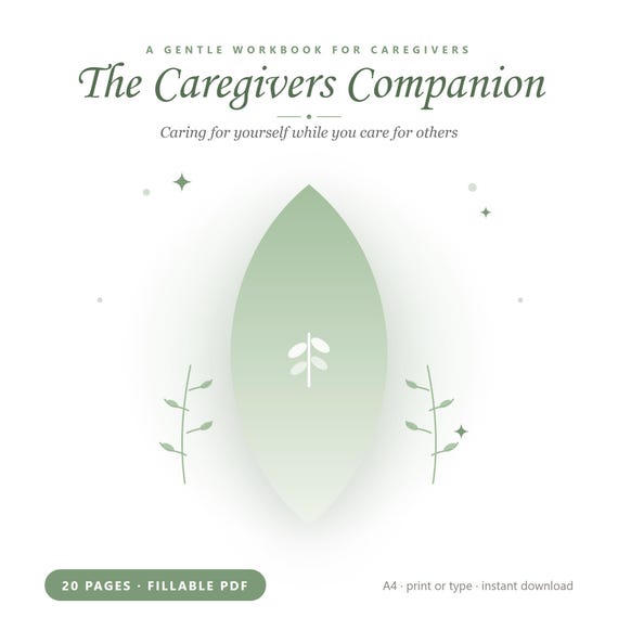 Caregiver Burnout Workbook | The Caregivers Companion | Fillable PDF | Caregiver Stress, Guilt & Self-Care Self-Help Journal | 20 Pages