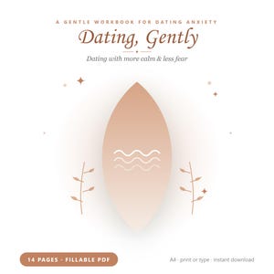 Dating Anxiety Workbook | Dating, Gently | Fillable PDF | Dating Confidence, Self-Worth & Calm Self-Help Journal | 14 Pages
